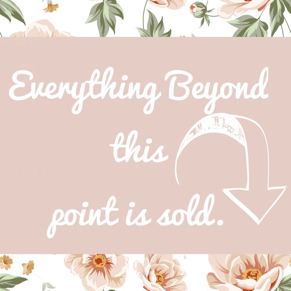 Everything beyond this point is sold.